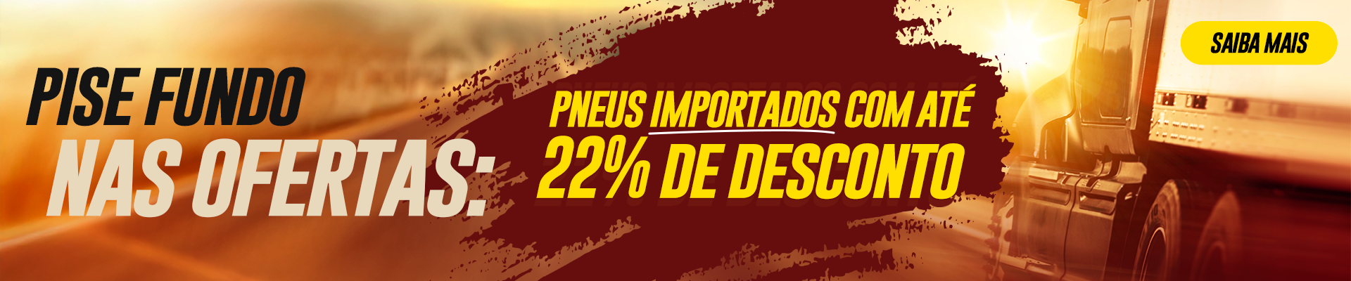Pneus Importados com até 22% off